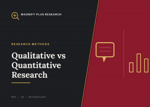 Qualitative vs Quantitative Market Research in Myanmar: How to Choose